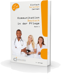 Kommunikation Deutsch in der Pflege Band 2